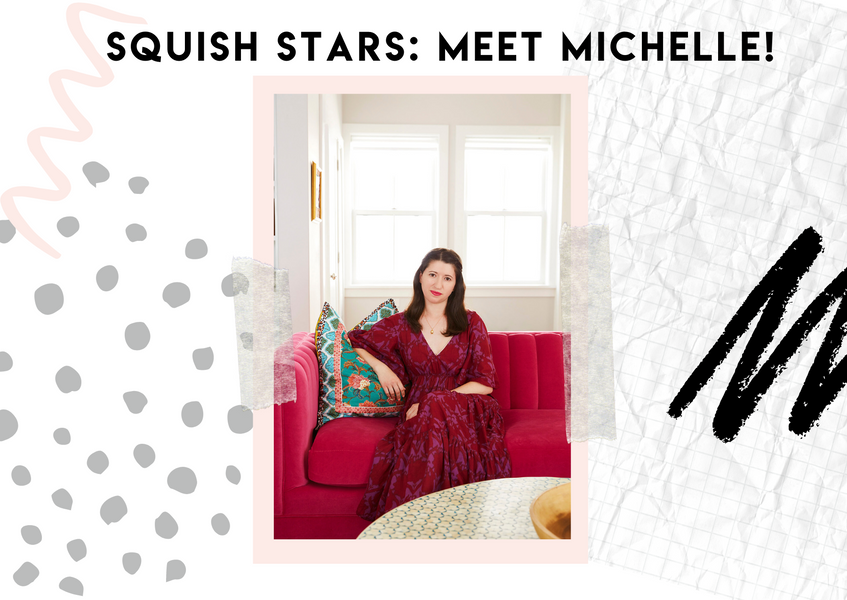 Squish Stars: Michelle Gage
