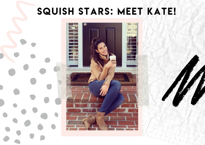 Squish Stars: Kate Anastasio